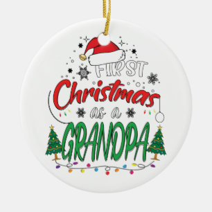 My First Christmas As A Grandpa Funny New Grandpa Ceramic Tree Decoration