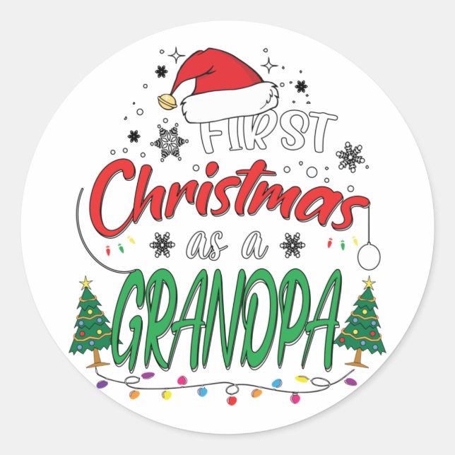 My First Christmas As A Grandpa Funny New Grandpa Classic Round Sticker (Front)