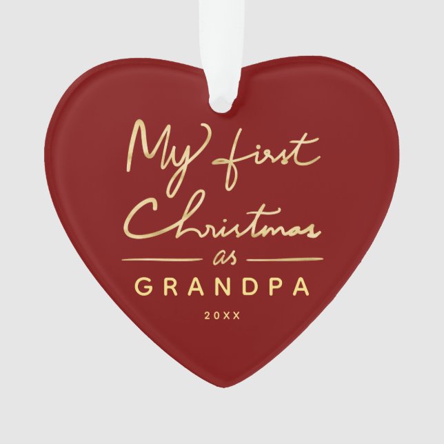 My First Christmas as Grandpa Heart Shaped Photo Ornament (Front)