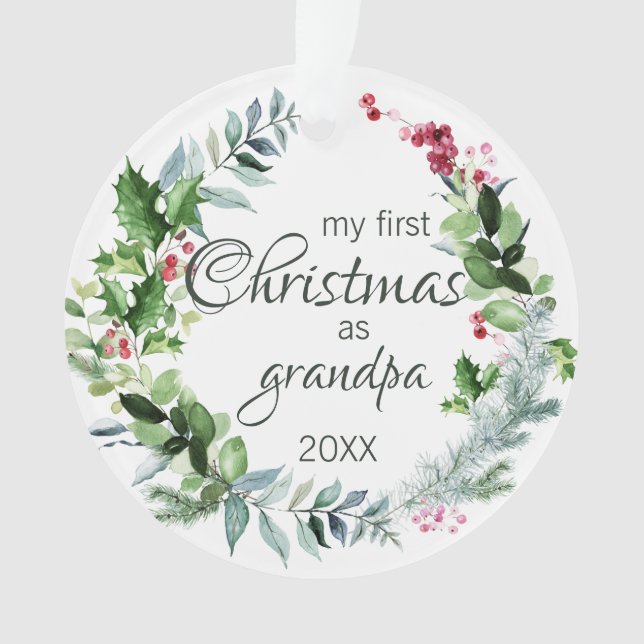 My First Christmas as Grandpa Modern Wreath Holly Ornament (Front)