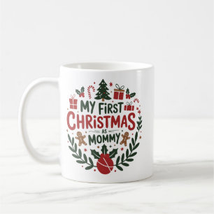 My First Christmas As Mummy Family Matching Mum Coffee Mug