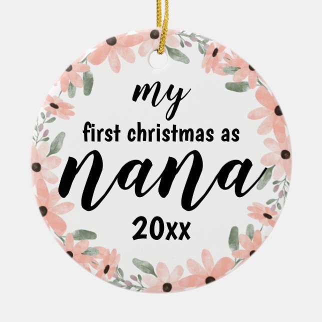 My First Christmas As Nana Customisable Ornament (Front)
