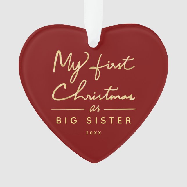 My First Christmas Big Sister Heart Shaped Photo Ornament (Front)