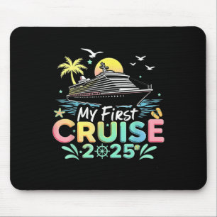 My First Cruise 2025 Cruising Ship Vacation Travel Mouse Mat