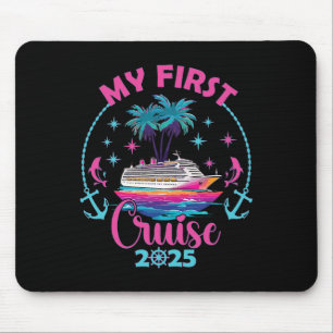My First Cruise 2025 Family Vacation Cruise Ship T Mouse Mat