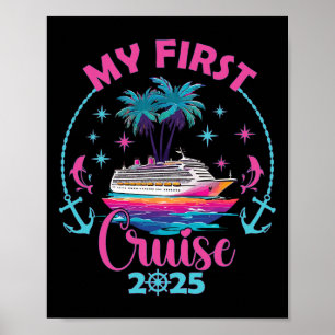 My First Cruise 2025 Family Vacation Cruise Ship T Poster