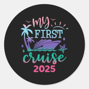 My First Cruise 2025 Family Vacation Trip Ship Mat Classic Round Sticker