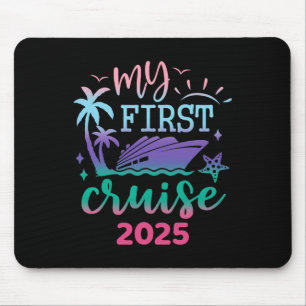 My First Cruise 2025 Family Vacation Trip Ship Mat Mouse Mat