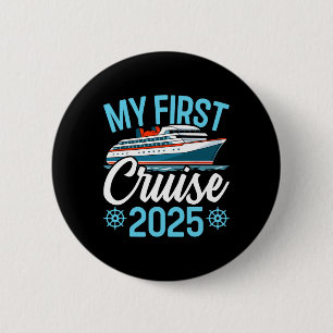 My First Cruise 2025 Funny Family Cruise Vacation  6 Cm Round Badge