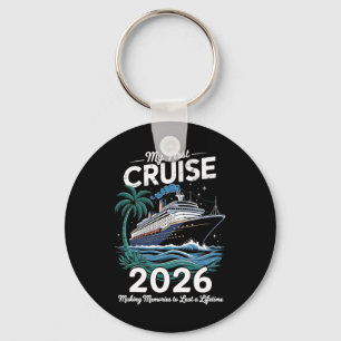 My First Cruise 2026 Family Vacation Trip Ship Mat Key Ring