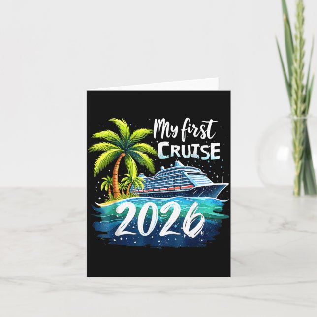 My First Cruise 2026 Funny First Time Cruise Vacat Card (Front)