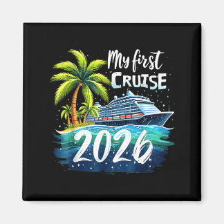 My First Cruise 2026 Funny First Time Cruise Vacat Magnet