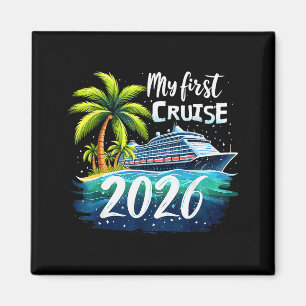 My First Cruise 2026 Funny First Time Cruise Vacat Magnet