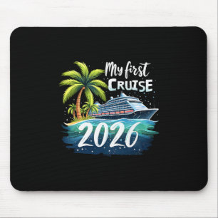 My First Cruise 2026 Funny First Time Cruise Vacat Mouse Mat