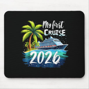 My First Cruise 2026 Funny First Time Cruise Vacat Mouse Mat