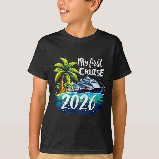 My First Cruise 2026 Funny First Time Cruise Vacat T-Shirt (Front)