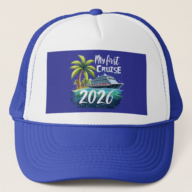 My First Cruise 2026 Trucker Hat (Front)