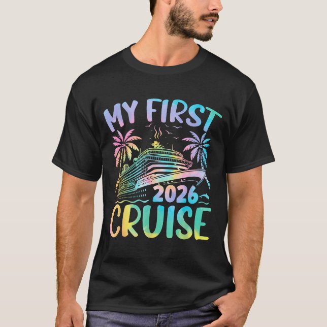 My First Cruise 2026 Vacation Tie Dye Family Cruis T-Shirt (Front)