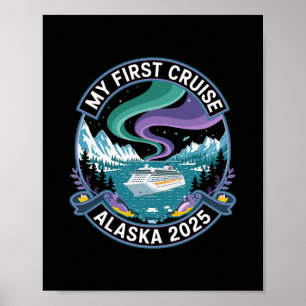 My First Cruise Alaska 2025 Shirt Northern Lights  Poster