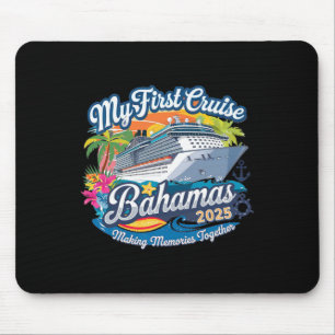 My First Cruise Bahamas 2025 Cute First Time Cruis Mouse Mat