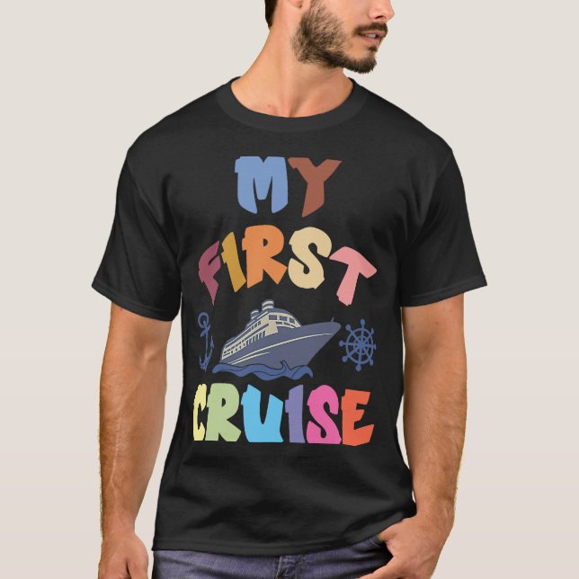 My First Cruise For Sailing Newbies Cruise Accesso T-Shirt (Front)