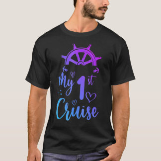 My First Cruise Men Women Girls and Boys Cruise T-Shirt