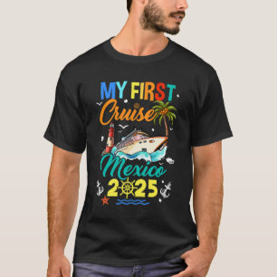 My First Cruise Mexico 2025 Family Matching Vacati T-Shirt