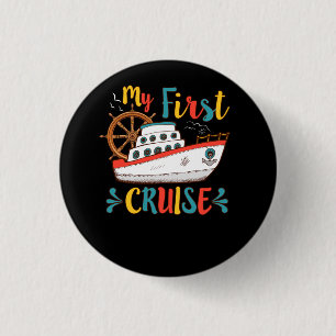 My First Cruise Ship Anchor Cruising Vacation Trip 3 Cm Round Badge