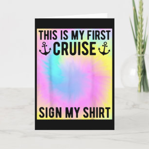 My First Cruise Sign My Shirt Kids Tie Dye First T Card