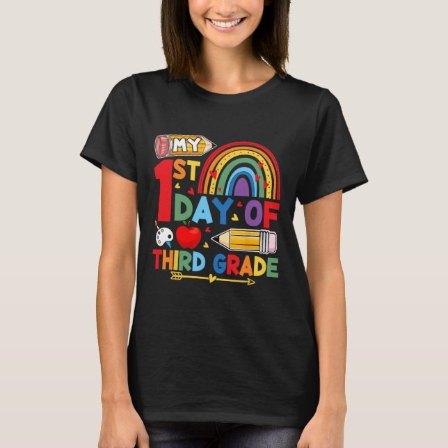 My First Day Of 3rd Grade Third Grade Rainbow  T-Shirt (Front)
