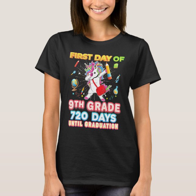My First Day Of 9th Grade 720 Days Until Graduatio T-Shirt (Front)