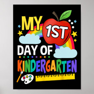My First Day Of Kindergarten Fun Colourful Rainbow Poster