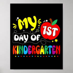 My First Day Of Kindergarten Teacher Kids 1st Day  Poster