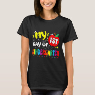 My First Day Of Kindergarten Teacher Kids 1st Day  T-Shirt
