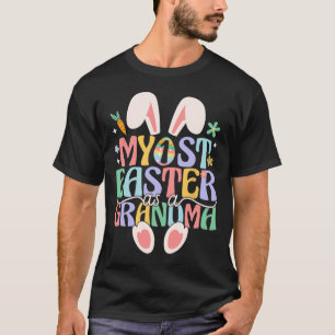 My First Easter As A Grandma Funny Easter Bunny Ne T-Shirt