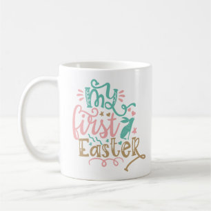 My First Easter Coffee Mug