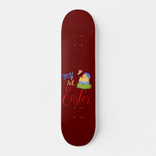 MY FIRST EASTER funny easter egg chick gift Skateboard