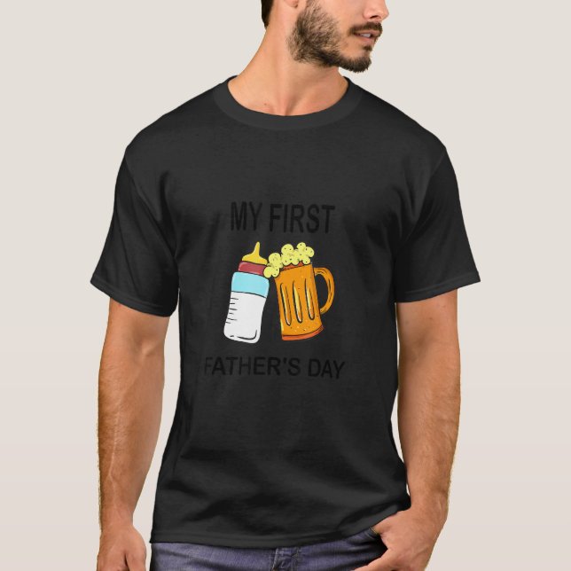 My First Fater's Day Beer Milk Father's Day Dad T-Shirt (Front)