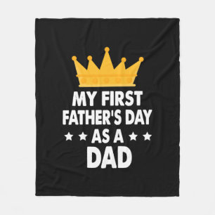 My First Father's Day As a Dad 2021 Fleece Blanket
