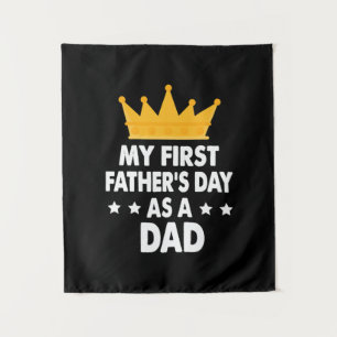 My First Father's Day As a Dad 2021 Tapestry
