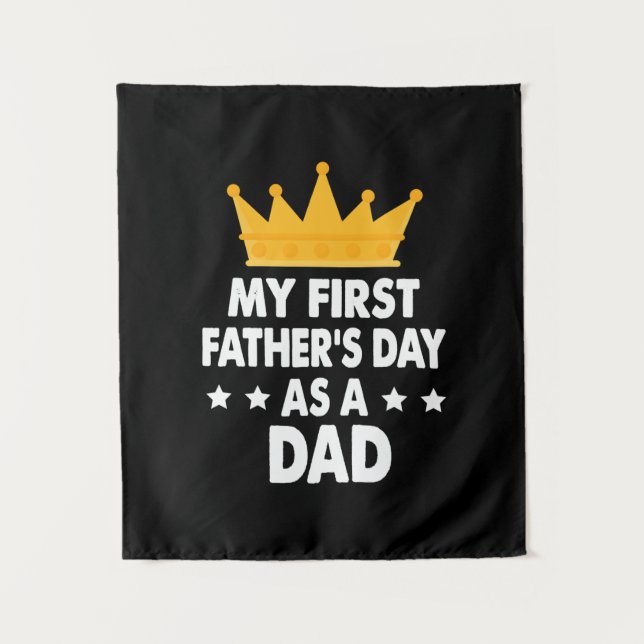 My First Father's Day As a Dad 2021 Tapestry (Front)