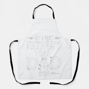 My First Father's Day As A Dad 2025  Apron