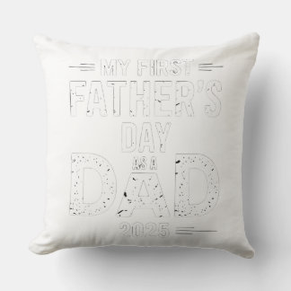 My First Father's Day As A Dad 2025  Cushion