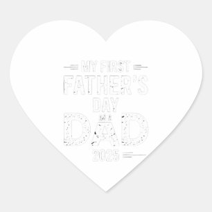 My First Father's Day As A Dad 2025  Heart Sticker