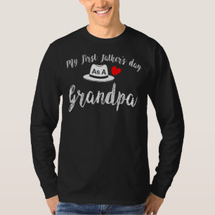 My First Father's Day As A Grandpa New Grandfathe T-Shirt