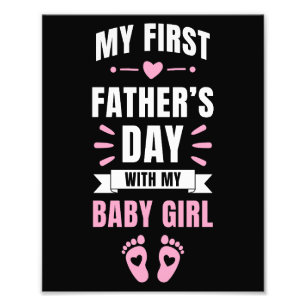 My First Fathers Day Baby Newborn Daughter Girl Photo Print