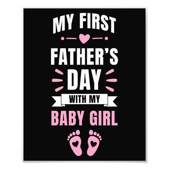 My First Fathers Day Baby Newborn Daughter Girl Photo Print (Front)
