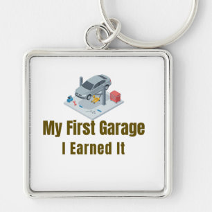 My First Garage Keychain – I Earned It – Proud Fir