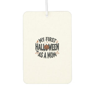 My First Halloween as a Mum Vintage Halloween Desi Car Air Freshener