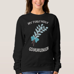 My First Holy Communion Church Branch Sweatshirt